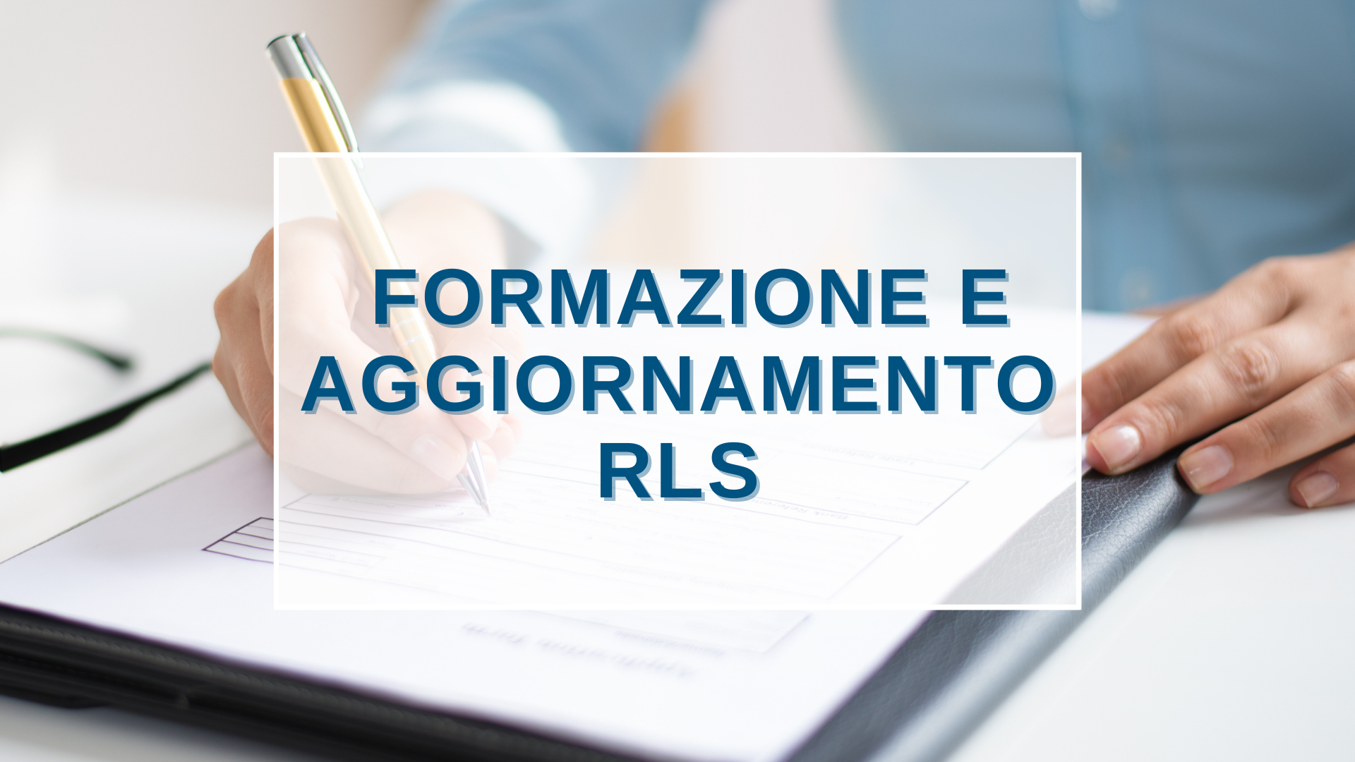 Corsi di Formazione e Aggiornamento per RLS