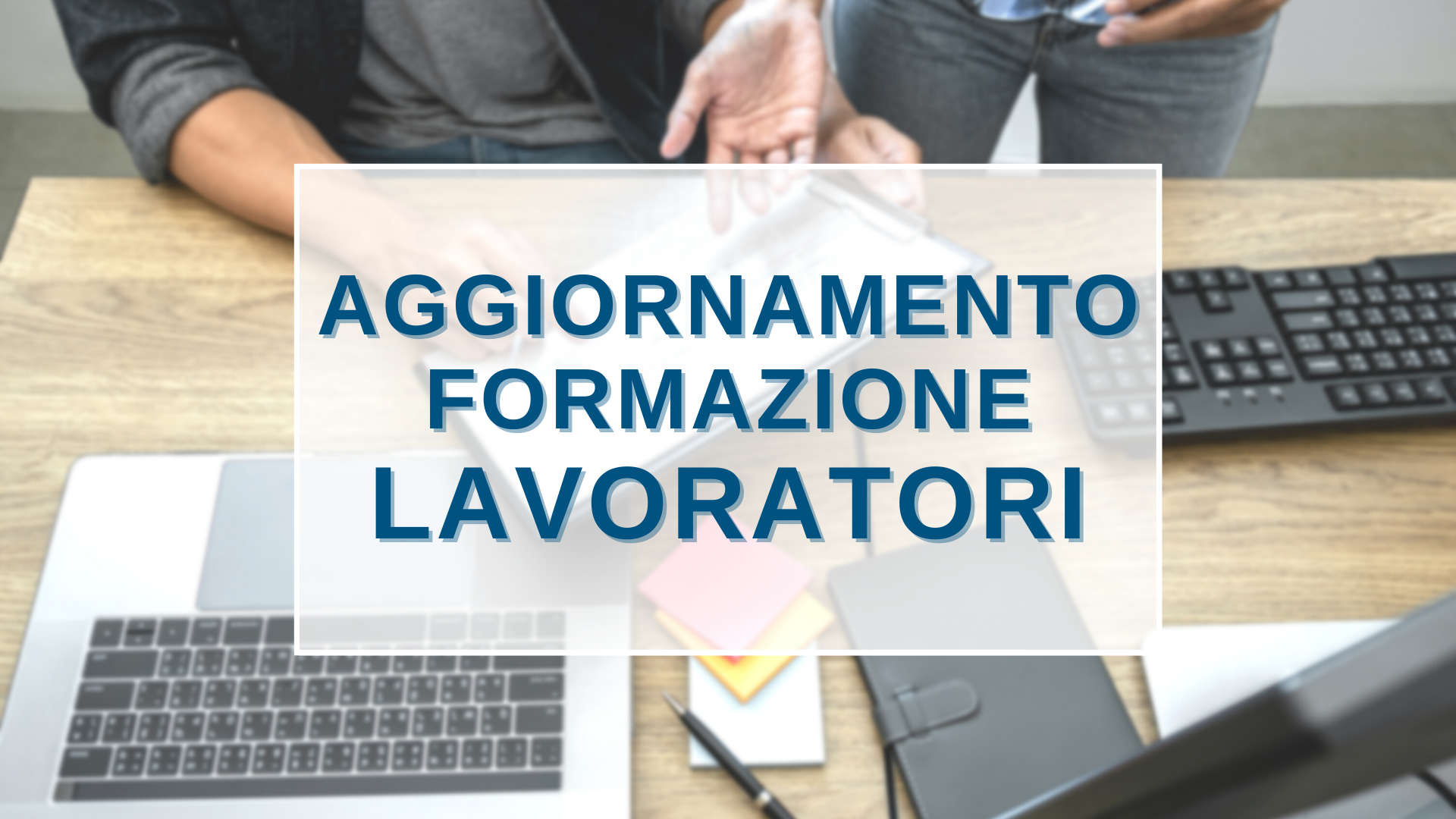 Corsi di Aggiornamento per Lavoratori